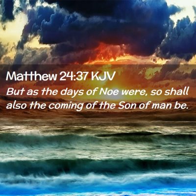 Matthew 24:37 KJV Free Bible Images