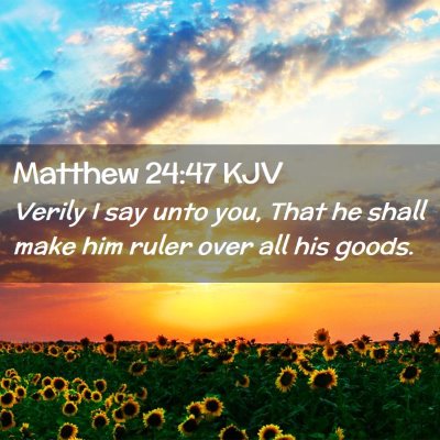 Matthew 24:47 KJV Free Bible Images