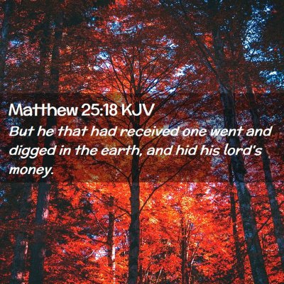 Matthew 25:18 KJV Free Bible Images