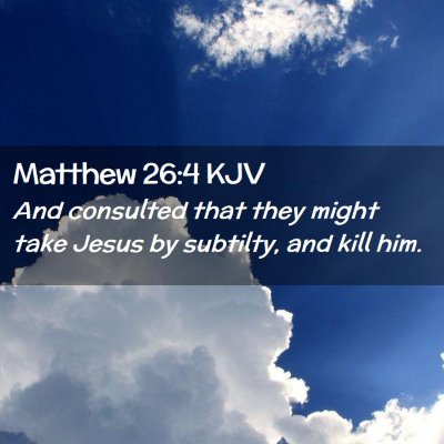 Matthew 26:4 KJV Free Bible Images