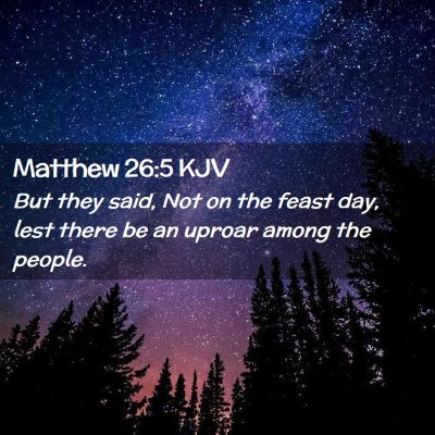 Matthew 26:5 KJV Free Bible Images