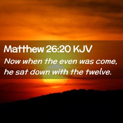 Matthew 26:20 KJV Free Bible Images