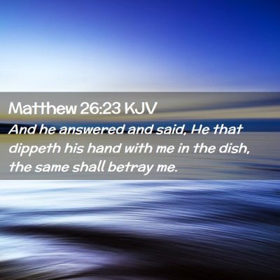 Matthew 26:23 KJV Free Bible Images