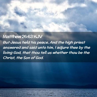 Matthew 26:63 KJV Free Bible Images