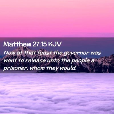 Matthew 27:15 KJV Free Bible Images