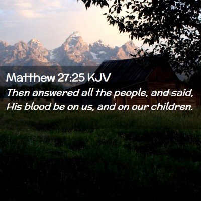 Matthew 27:25 KJV Free Bible Images