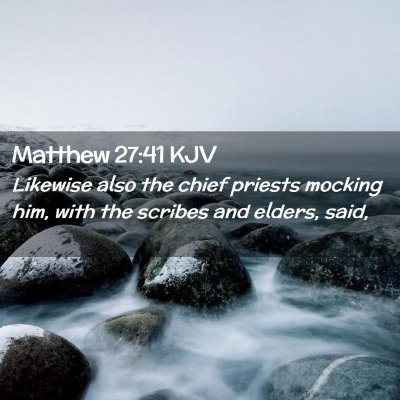 Matthew 27:41 KJV Free Bible Images