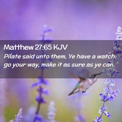 Matthew 27:65 KJV Free Bible Images