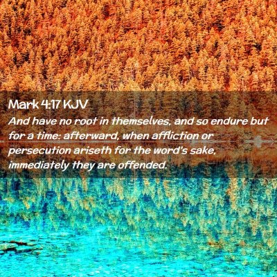 Mark 4:17 KJV Free Bible Images