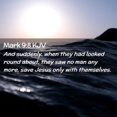 Mark 9:8 KJV Free Bible Images