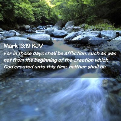 Mark 13:19 KJV Free Bible Images