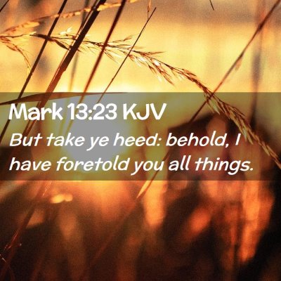 Mark 13:23 KJV Free Bible Images