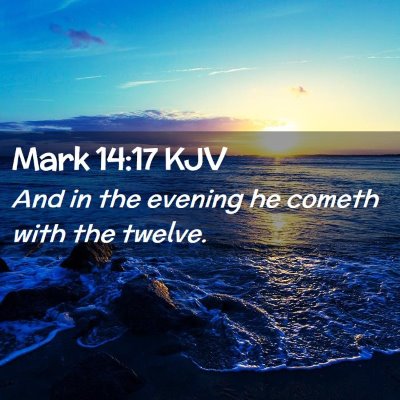 Mark 14:17 KJV Free Bible Images