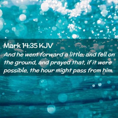 Mark 14:35 KJV Free Bible Images