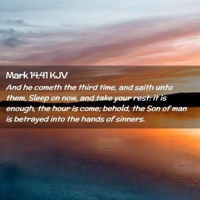 Mark 14:41 KJV Free Bible Images