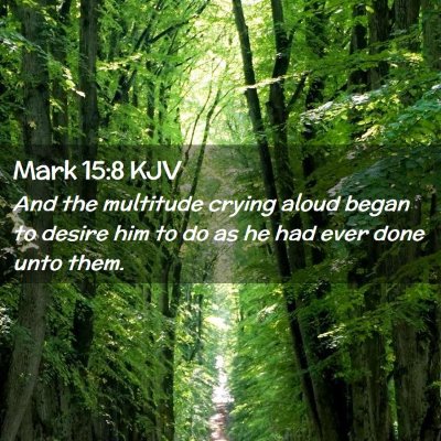 Mark 15:8 KJV Free Bible Images