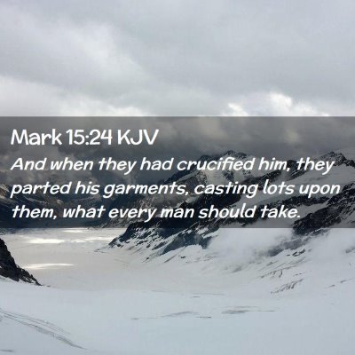 Mark 15:24 KJV Free Bible Images