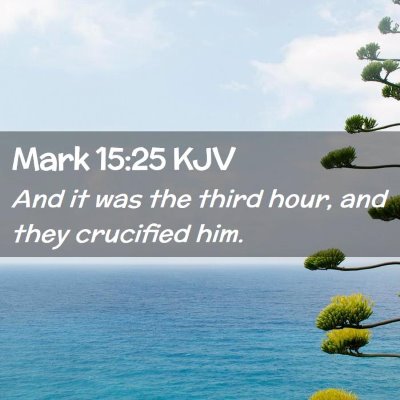 Mark 15:25 KJV Free Bible Images