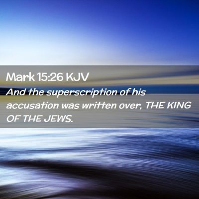 Mark 15:26 KJV Free Bible Images