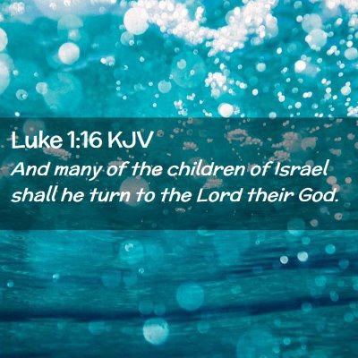 Luke 1:16 KJV Free Bible Images