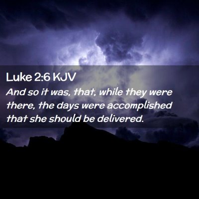 Luke 2:6 KJV Free Bible Images