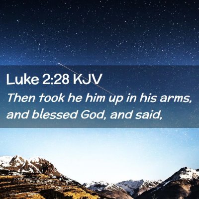 Luke 2:28 KJV Free Bible Images