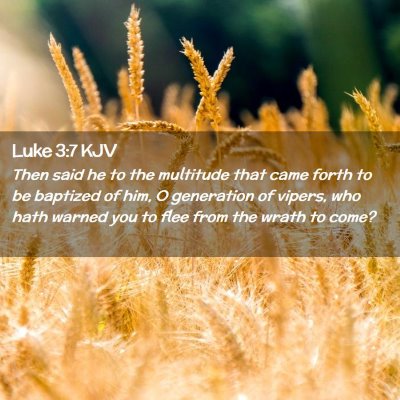 Luke 3:7 KJV Free Bible Images