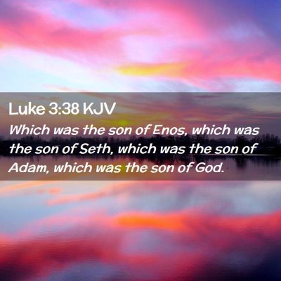 Luke 3:38 KJV Free Bible Images