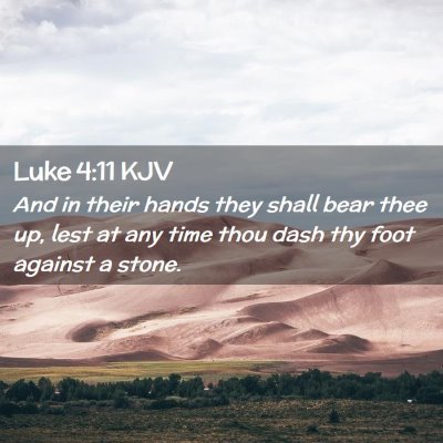 Luke 4:11 KJV Free Bible Images