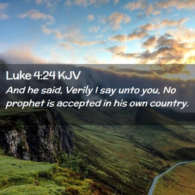 Luke 4:24 KJV Free Bible Images