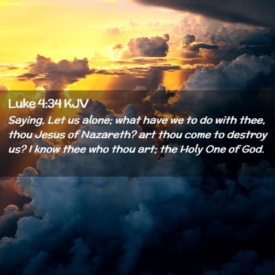 Luke 4:34 KJV Free Bible Images