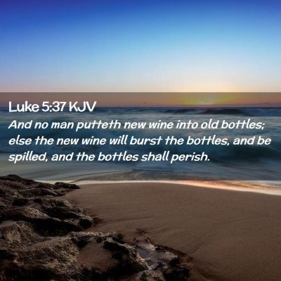 Luke 5:37 KJV Free Bible Images