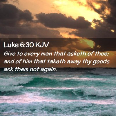 Luke 6:30 KJV Free Bible Images