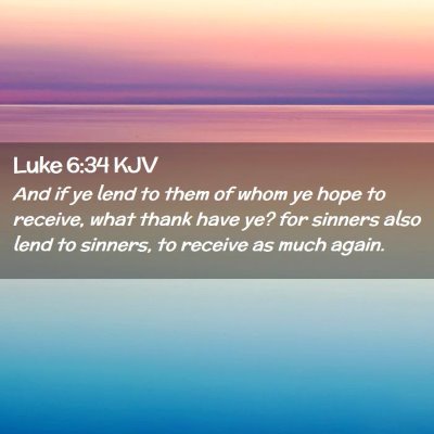 Luke 6:34 KJV Free Bible Images