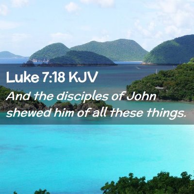 Luke 7:18 KJV Free Bible Images