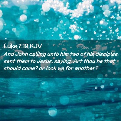 Luke 7:19 KJV Free Bible Images