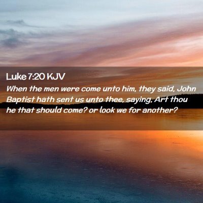 Luke 7:20 KJV Free Bible Images