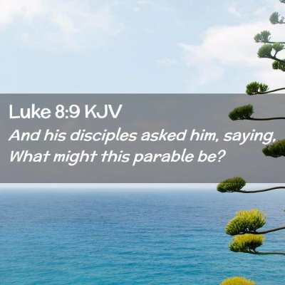 Luke 8:9 KJV Free Bible Images