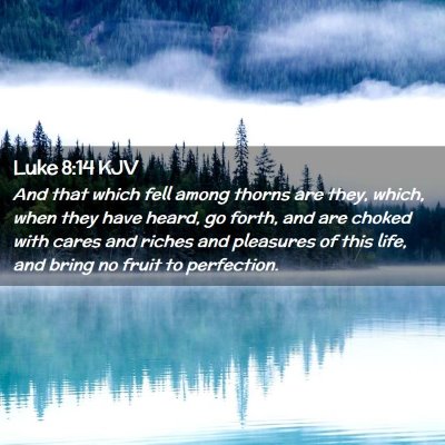 Luke 8:14 KJV Free Bible Images