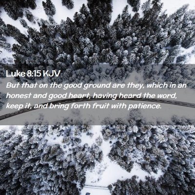 Luke 8:15 KJV Free Bible Images