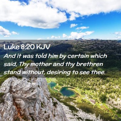 Luke 8:20 KJV Free Bible Images