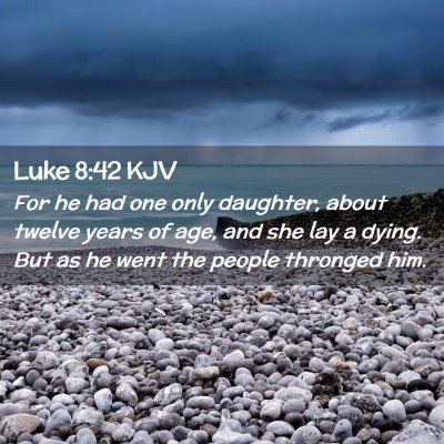 Luke 8:42 KJV Free Bible Images