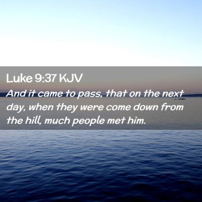 Luke 9:37 KJV Free Bible Images