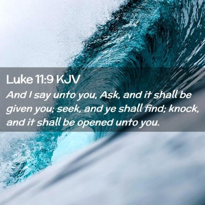 Luke 11:9 KJV Free Bible Images