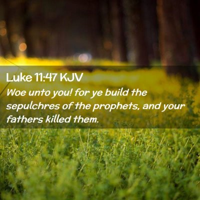 Luke 11:47 KJV Free Bible Images