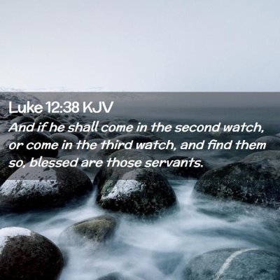 Luke 12:38 KJV Free Bible Images