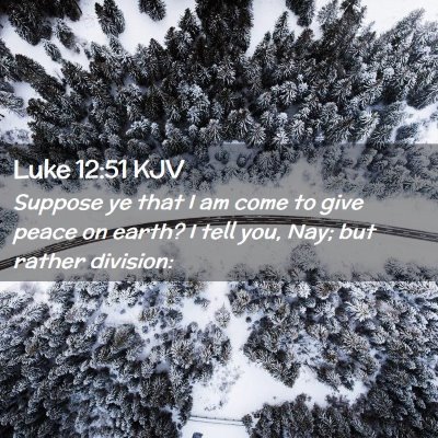 Luke 12:51 KJV Free Bible Images