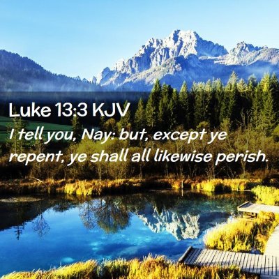 Luke 13:3 KJV Free Bible Images