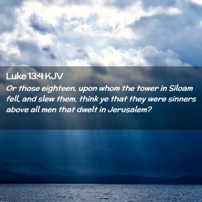 Luke 13:4 KJV Free Bible Images