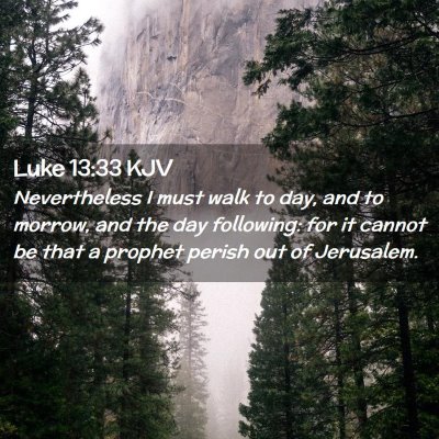 Luke 13:33 KJV Free Bible Images